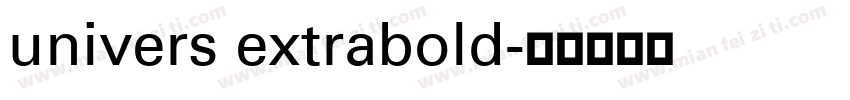 univers extrabold字体转换